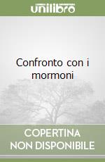 Confronto con i mormoni libro