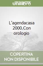 L'agendacasa 2000.Con orologio libro