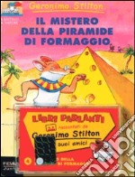 Il mistero della piramide di formaggio. Con audiocassetta libro