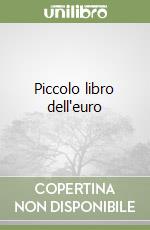 Piccolo libro dell'euro libro