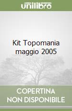 Kit Topomania maggio 2005