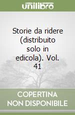 Storie da ridere (distribuito solo in edicola). Vol. 41