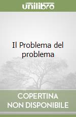 Il Problema del problema