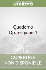 Quaderno Op.religione 1 libro