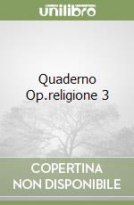 Quaderno Op.religione 3 libro