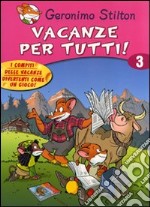 Vacanze per tutti. Ediz. illustrata. Vol. 3 libro