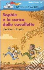 Sophie e la carica delle cavallette libro