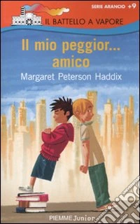 Il mio peggior... amico. Ediz. illustrata libro