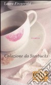 Colazione da Starbucks libro