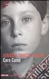 Caro Caino libro