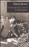 Cantavamo Dio è morto. Il '68 dei cattolici libro di Beretta Roberto