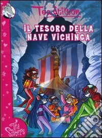 Il tesoro della nave vichinga. Ediz. illustrata libro