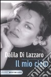 Il mio cielo. La mia lotta contro il dolore libro