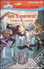 SOS Supereroi! libro