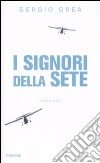 I Signori della sete libro