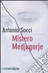 Mistero Medjugorje libro