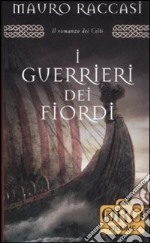 I guerrieri dei fiordi libro