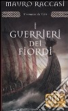 I guerrieri dei fiordi libro