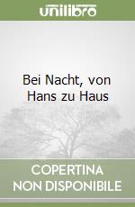 Bei Nacht, von Hans zu Haus libro