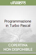 Programmazione in Turbo Pascal libro