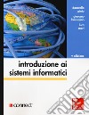 Introduzione ai sistemi informatici. Con Contenuto digitale per download e accesso on line libro