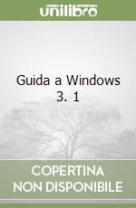 Guida a Windows 3. 1 libro