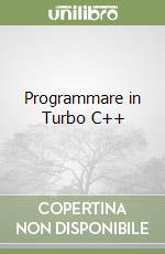 Programmare in Turbo C++ libro