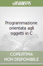 Programmazione orientata agli oggetti in C libro