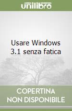 Usare Windows 3.1 senza fatica libro