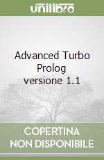 Advanced Turbo Prolog versione 1.1 libro