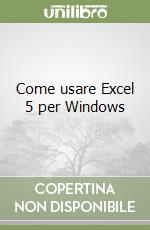 Come usare Excel 5 per Windows libro