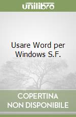 Usare Word per Windows S.F. libro