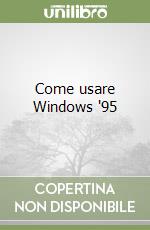 Come usare Windows '95