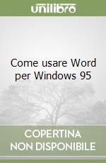 Come usare Word per Windows 95 libro