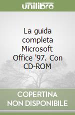 La guida completa Microsoft Office '97. Con CD-ROM libro