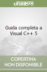 Guida completa a Visual C++ 5 libro