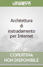 Architettura di instradamento per Internet