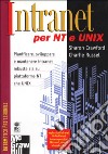 Intranet per NT e Unix. Con CD-ROM libro