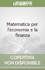 Matematica per l'economia e la finanza libro