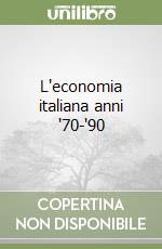 L'economia italiana anni '70-'90 libro