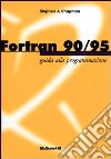 Fortran 90/95. Guida alla programmazione libro