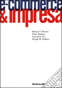 E-commerce & impresa. Strategie e impatto aziendale libro