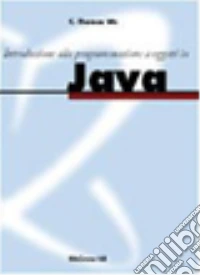 Introduzione alla programmazione a oggetti in Java libro