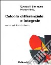 Calcolo differenziale e integrali. Con elementi di algebra lineare libro