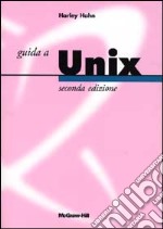 Guida a Unix libro