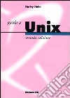 Guida a Unix libro
