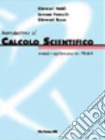 Introduzione al calcolo scientifico. Metodi e applicazioni con Matlab