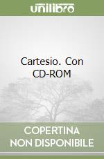 Cartesio. Con CD-ROM libro