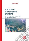 Corporate governance systems. Latest innovations and insight in the italian context libro di Magli Francesca