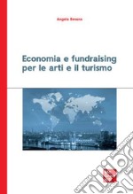 Economia e fundraising per le arti e il turismo libro